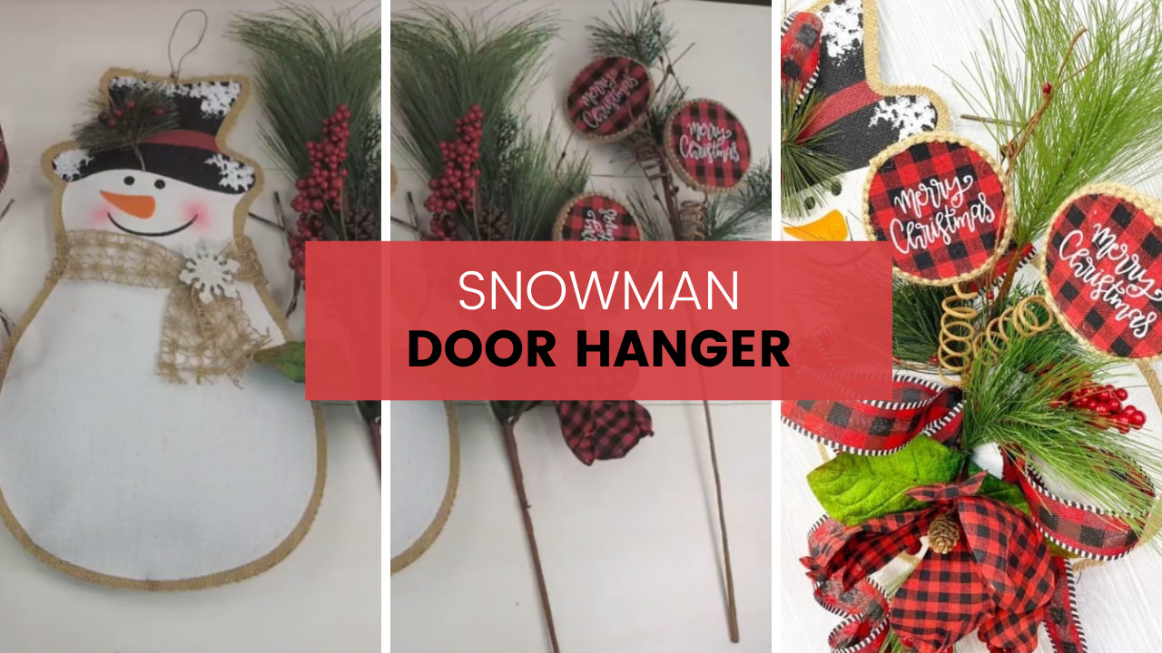 Buffalo Check Snowman Door Hanger Tutorial - Kelea's Florals