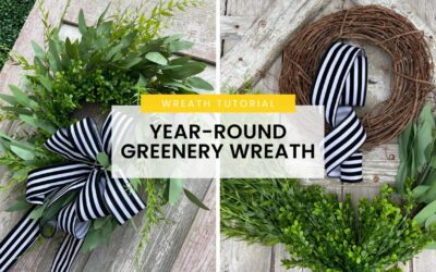 How To Make A Year Round Greenery Wreath