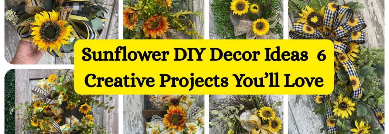 Sunflower DIY Decor Ideas 🌻 | 6 Creative Projects You’ll Love