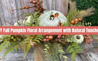 Learn How to Make a Fall Natural Pumpkin Floral Arrangement