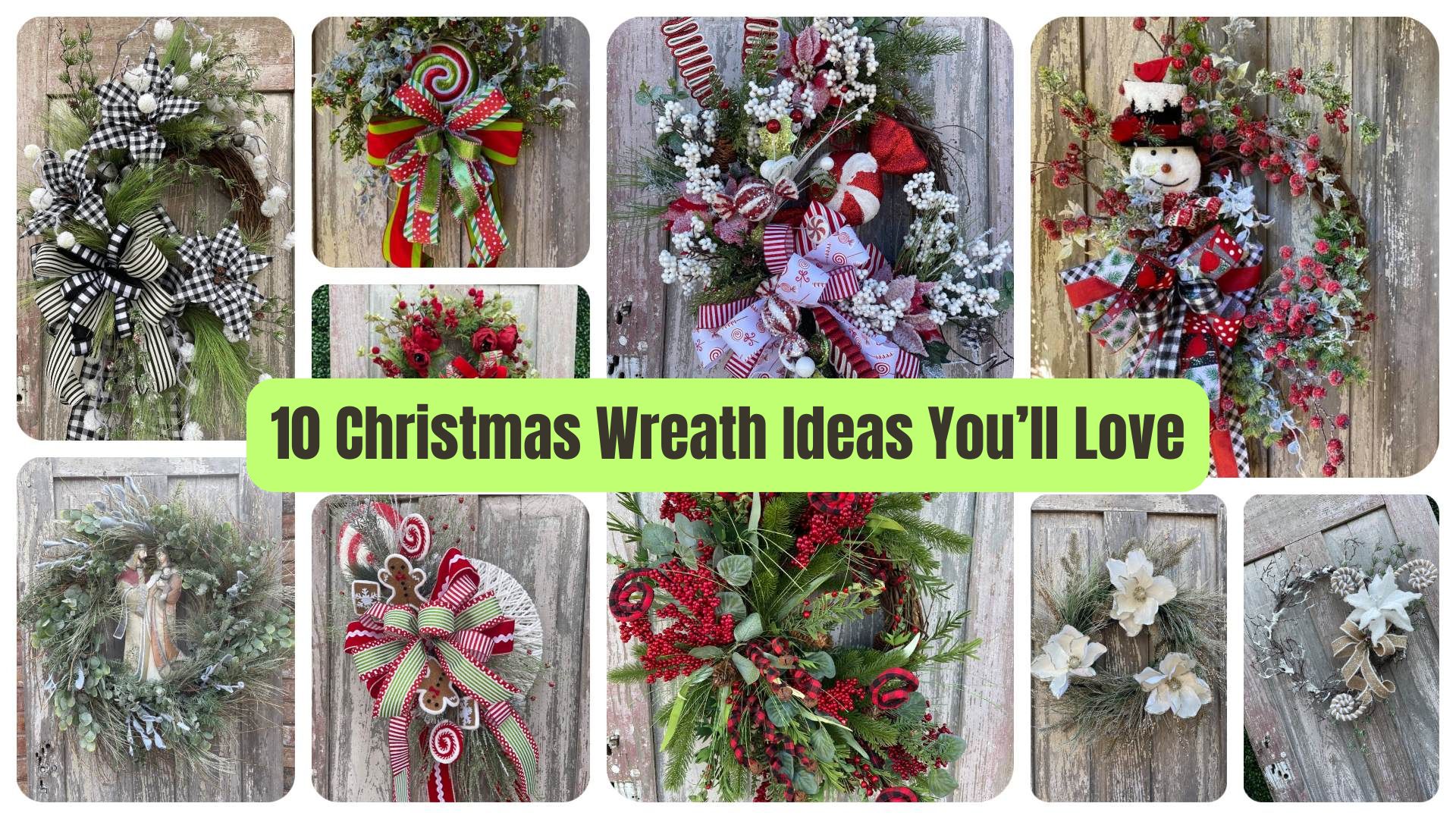 10 Christmas Wreath Ideas You’ll Love
