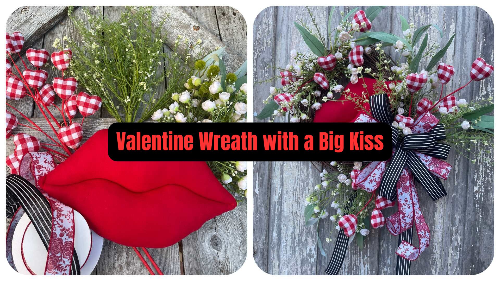 Valentine Wreath with a Big Kiss