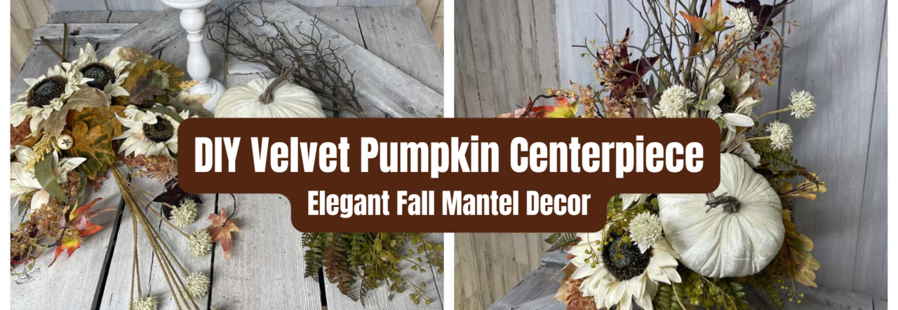 IY Velvet Pumpkin Centerpiece Elegant Fall Mantel Decor