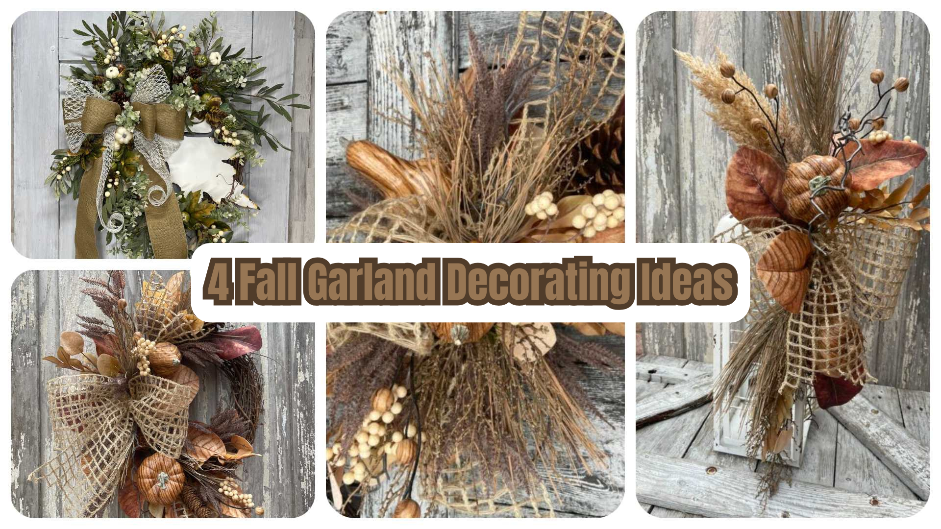 4 Fall Garland Decorating Ideas Wreaths • Arrangement • Lantern Swag