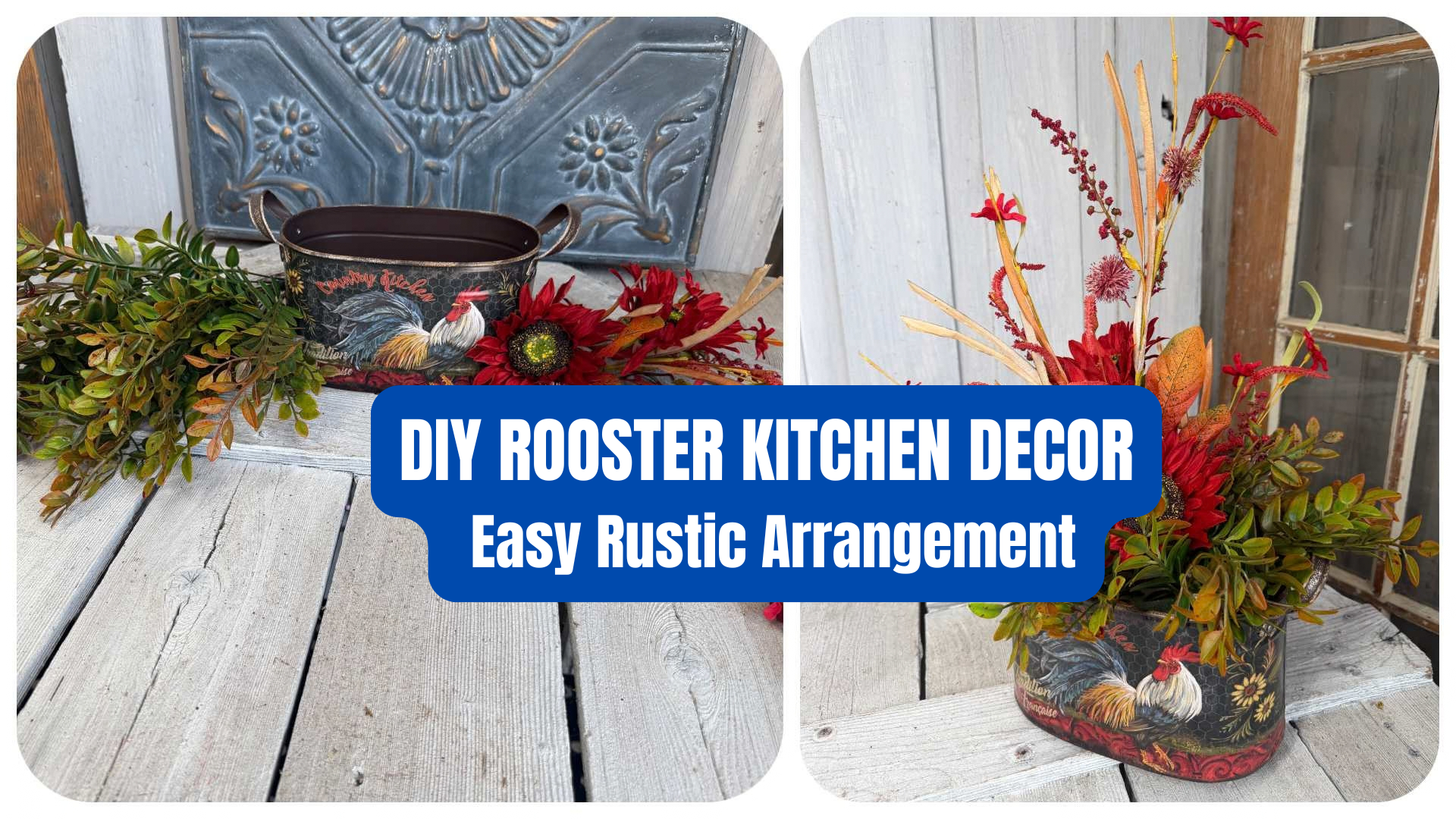 DIY country kitchen rooster arrangement with red sunflowers and rustic greenery