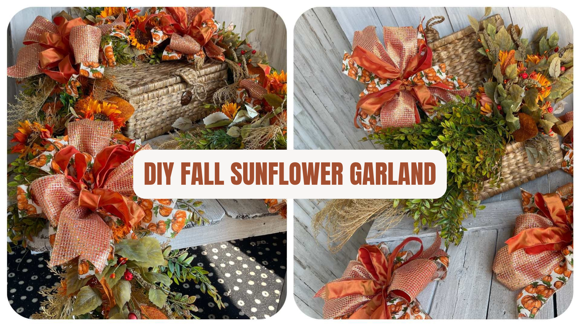 DIY fall sunflower garland featuring orange sunflowers, pumpkin-patterned ribbon bows, Autumn greenery, berries, and a woven basket centerpiece.